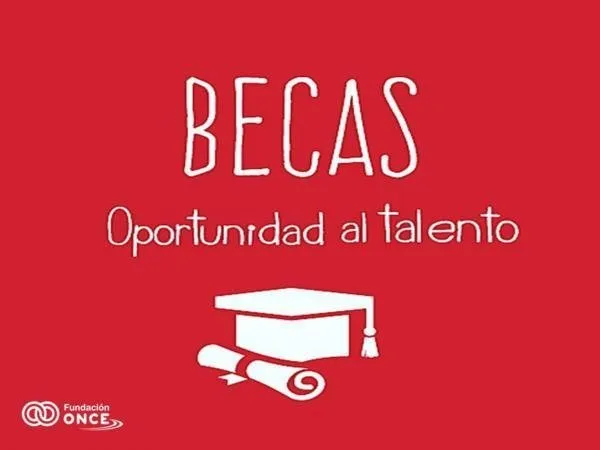 IV Convocatoria de Becas Oportunidad al Talento - Fundación ONCE
