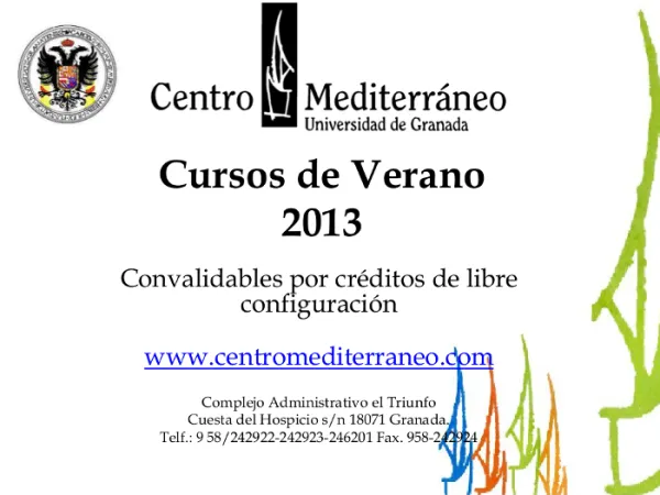 Cursos de Verano del Centro Mediterráneo de la UGR