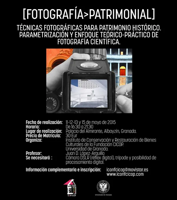 Curso: Fotografía Patrimonial. Técnicas fotográficas para patrimonio histórico. Parametrización y enfoque teórico-práctico de fotografía científica