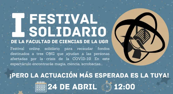 I Festival Solidario de la Facultad de Ciencias de la Universidad de Granada (24/04/2021, 12:00 h)