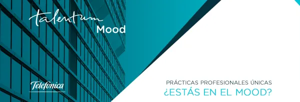 Telefónica y la FUE ofrecen 100 plazas de prácticas para universitarios a través de su programa “Talentum Mood”