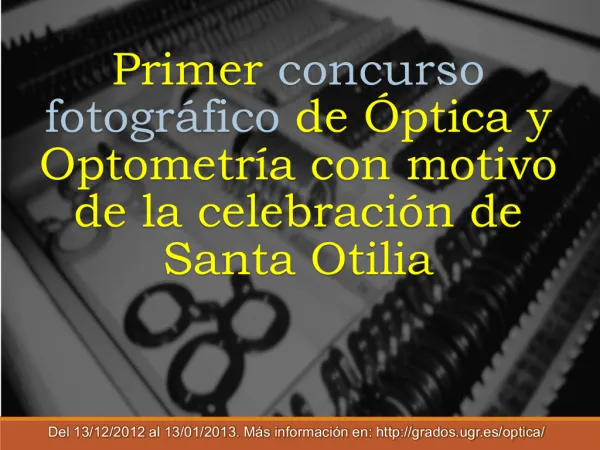 Primer concurso fotográfico de Óptica y Optometría con motivo de la celebración de Santa Otilia