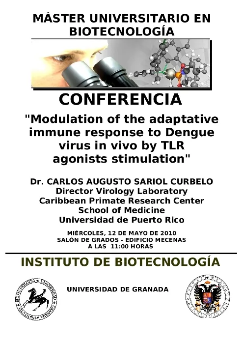 Conferencia "Modulation of the adaptative immune response to Dengue virus in vivo by TLR agonists stimulation"