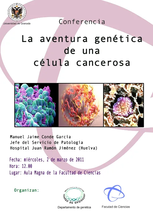Conferencia "La aventura genética de una Célula cancerosa"