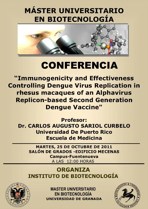 Conferencia “Immunogenicity and Effectiveness Controlling Dengue Virus Replication in rhesus macaques of an Alphavirus Replicon-based Second Generation Dengue Vaccine"