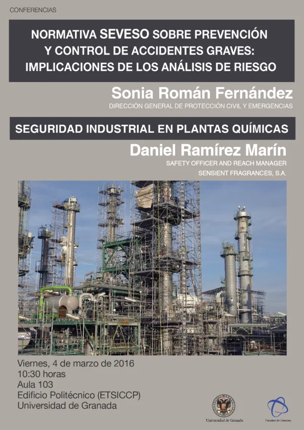 Conferencias Normativa Seveso sobre la prevención y Control de Accidentes Graves: implicaciones de los análisis de riesgo y Seguridad Industrial en Plantas Químicas