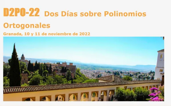 D2PO-22: Dos Días sobre Polinomios Ortogonales