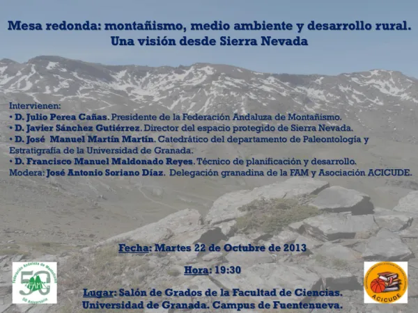 Mesa redonda: montañismo, medio ambiente y desarrollo rural. Una visión desde Sierra Nevada